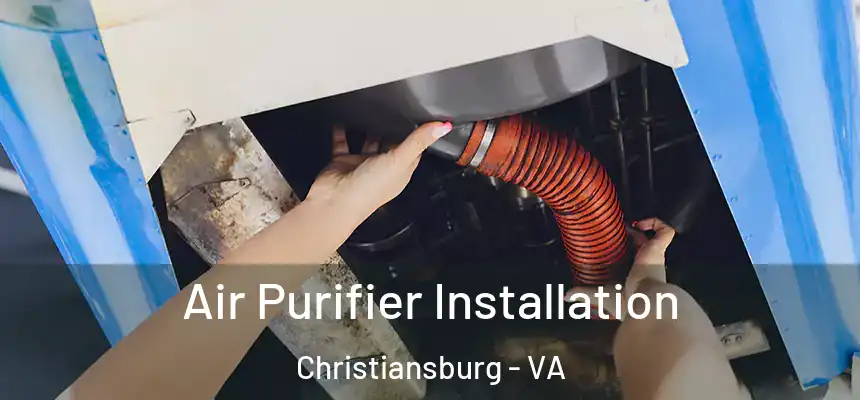  Air Purifier Installation Christiansburg - VA