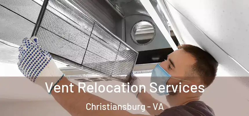  Vent Relocation Services Christiansburg - VA